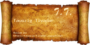 Tauszig Tivadar névjegykártya